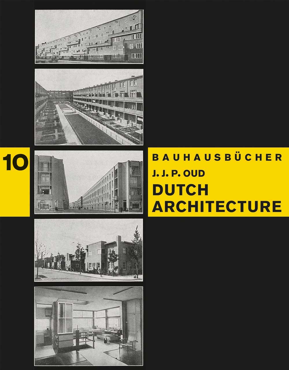 Cover des Buches "Dutch Architecture" von J.J.P. Oud, mit Bildern und gelbem Titel auf schwarzem Hintergrund.