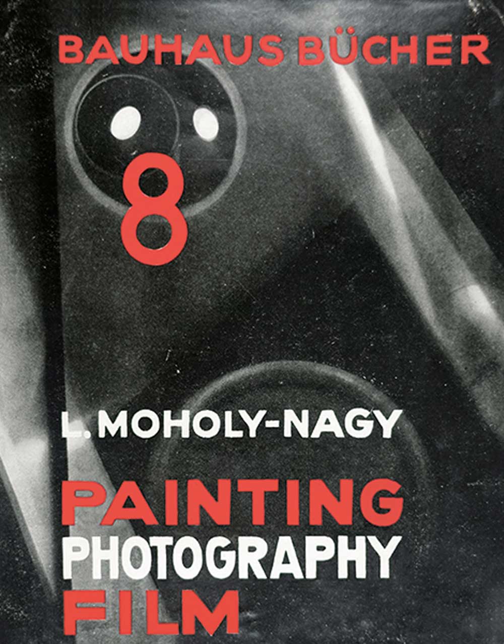 Cover des Buches „Painting Photography Film“ von L. Moholy-Nagy, Teil der Bauhaus-Bücher-Reihe.