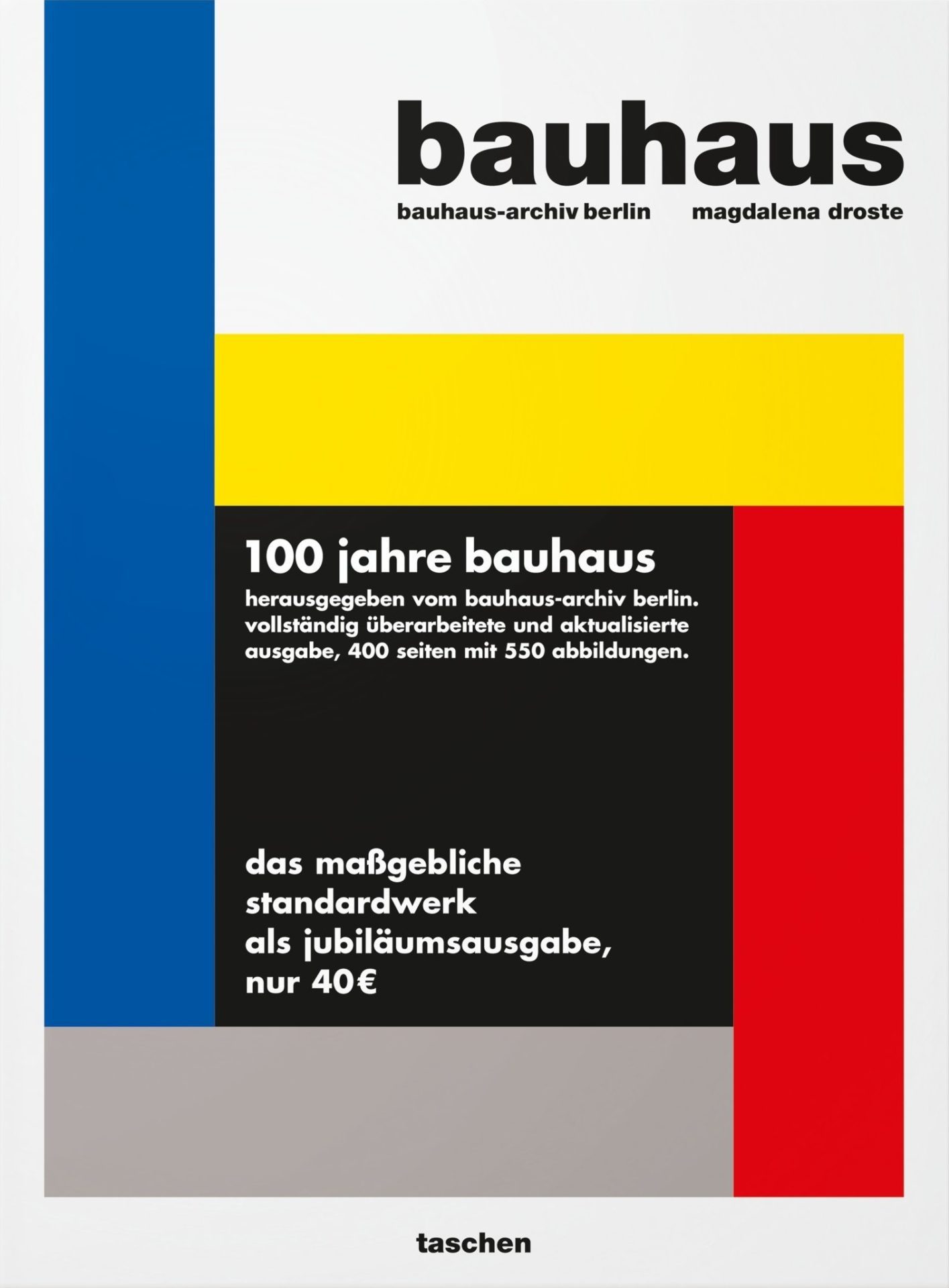 Cover des Buches „100 Jahre Bauhaus“ mit grafischen Elementen in Rot, Gelb und Blau, veröffentlicht von Taschen.