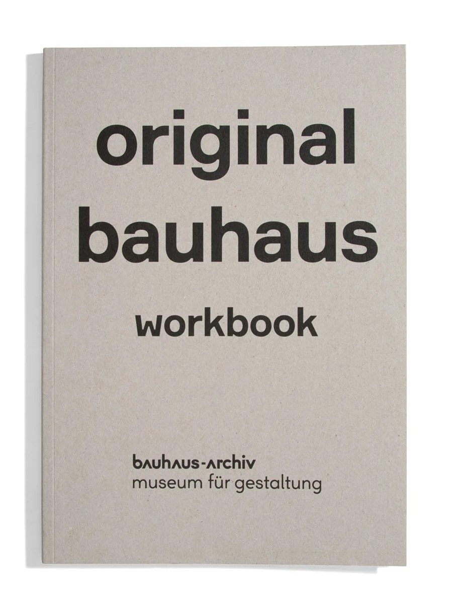 A workbook from the Bauhaus Archive titled "original bauhaus" on a gray cover.