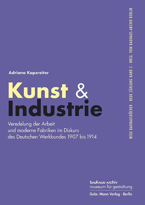 Buchcover von "Kunst & Industrie" zur Veredelung der Arbeit und modernen Fabriken des Deutschen Werkbundes (1907-1914).