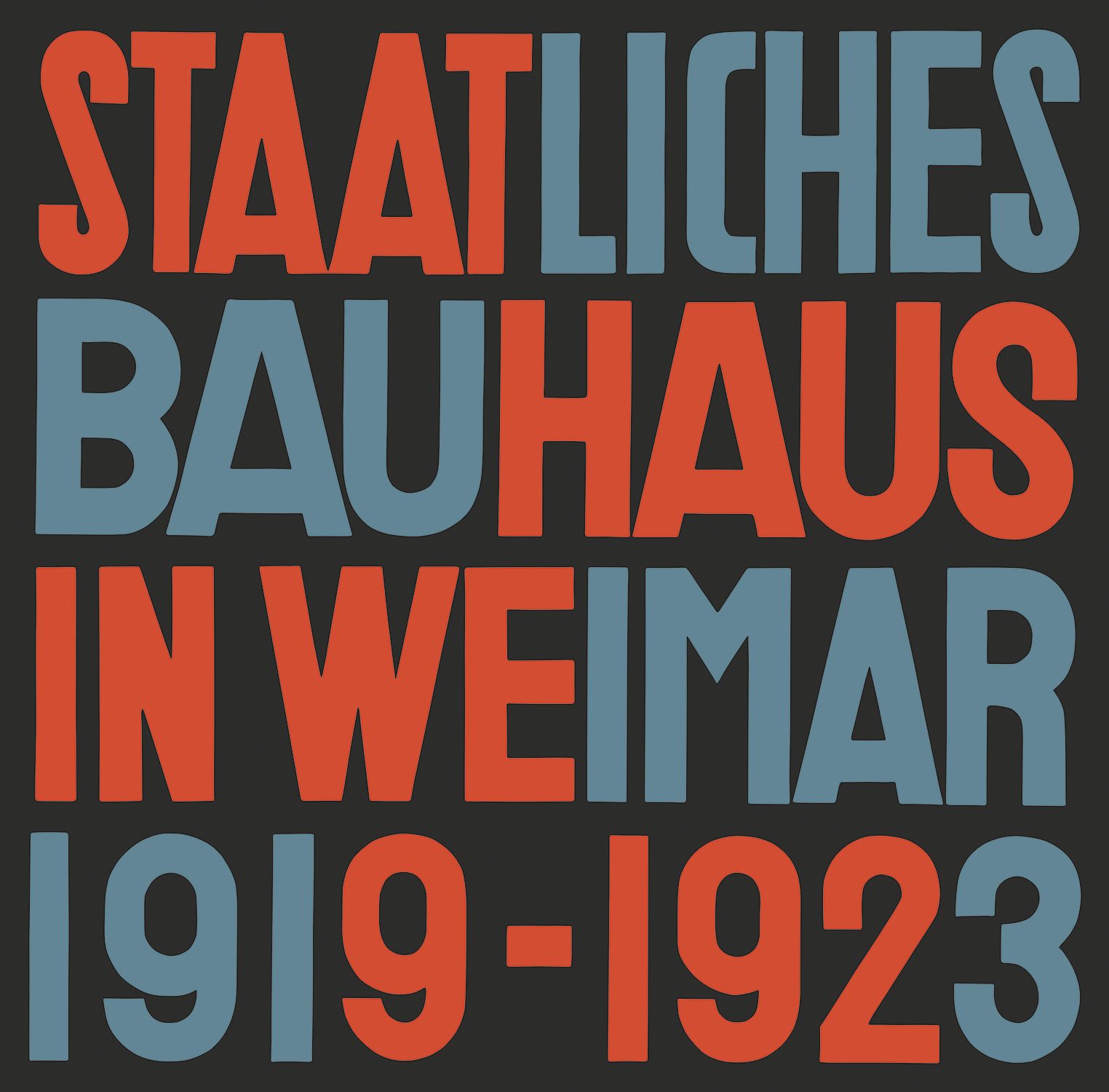Grafik mit dem Text "Staatliches Bauhaus in Weimar 1919-1923" in Orange und Blau auf schwarzem Hintergrund.