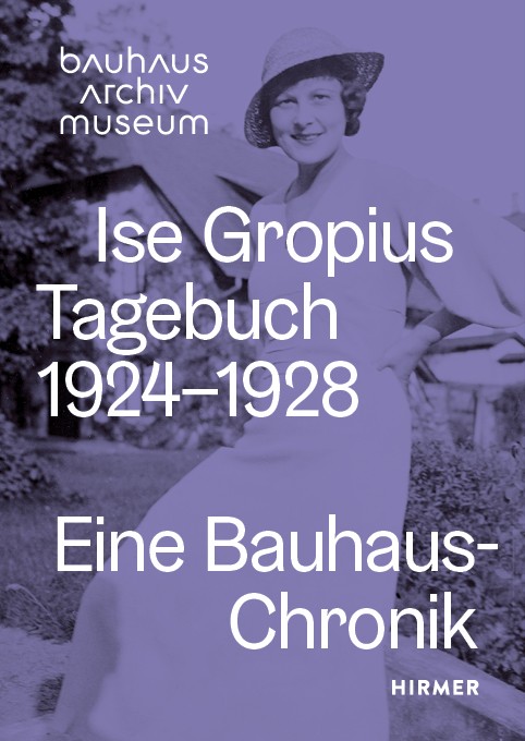 Titel und Buchinformationen zu Ise Gropius Tagebuch (1924–1928) im Bauhaus-Archiv Museum.