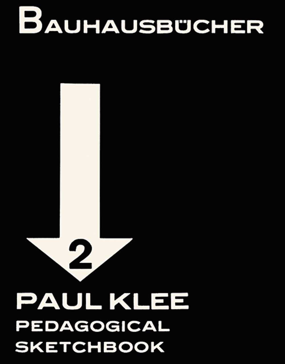 Buchcover von Paul Klees "Pedagogical Sketchbook" aus der Reihe "Bauhausbücher" mit großem Pfeil auf schwarzem Hintergrund.